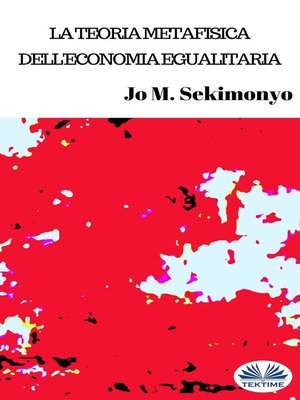 cover image of La Teoria Metafisica Dell'Economia Egualitaria